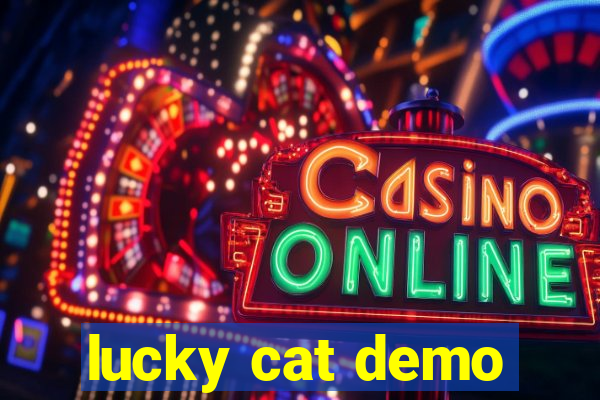 lucky cat demo